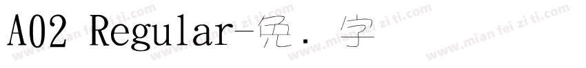 A02 Regular字体转换
